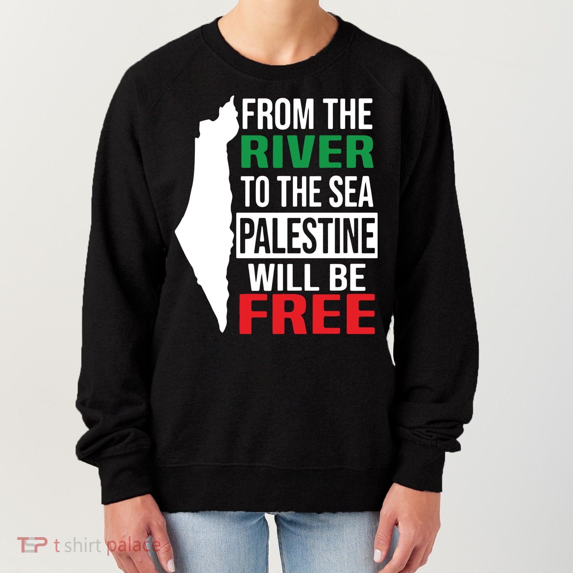From The River To The Sea Palestine Will Be Free Women's Sweatshirt