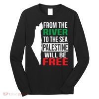 From The River To The Sea Palestine Will Be Free Long Sleeve Shirt thumb 0
