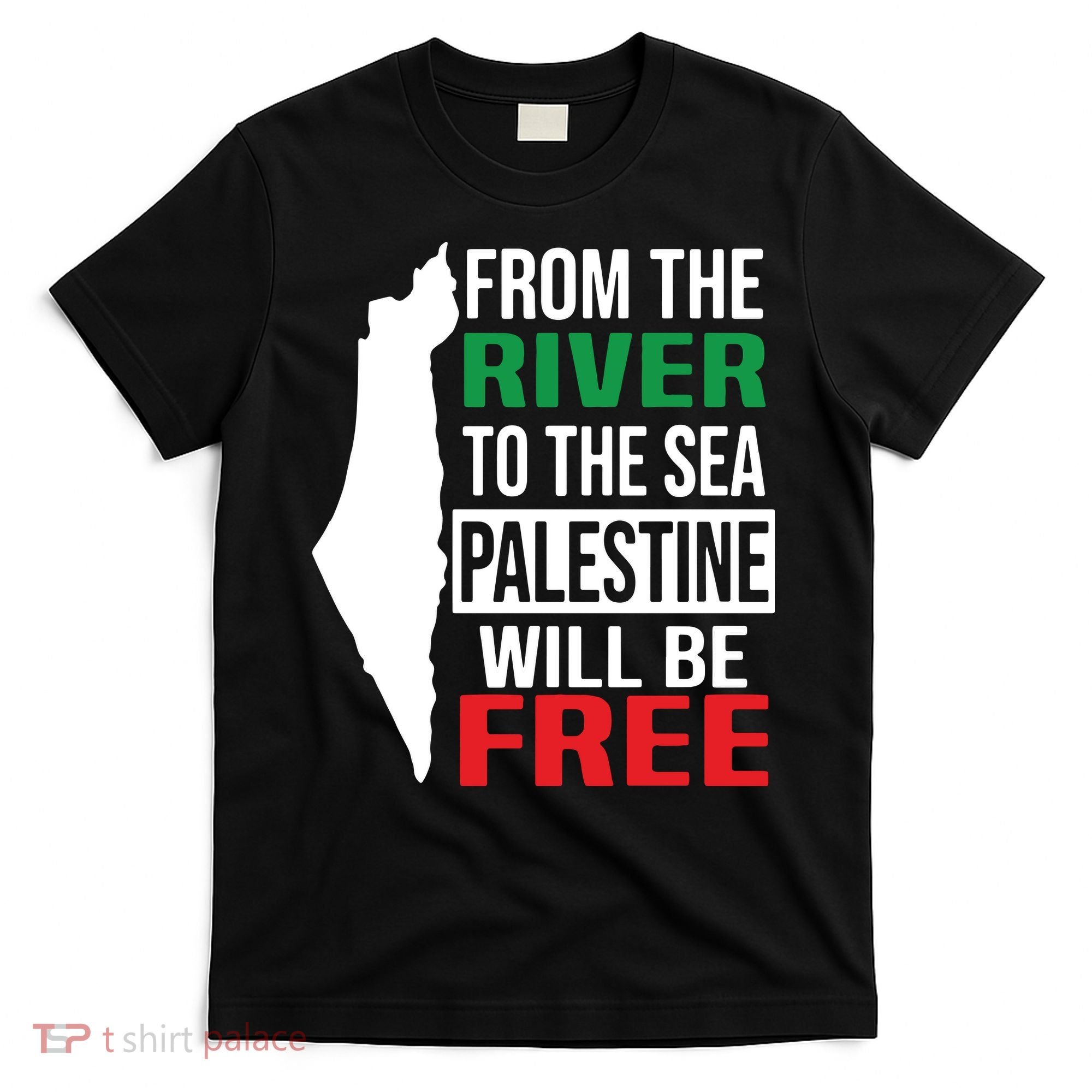 From The River To The Sea Palestine Will Be Free T-Shirt