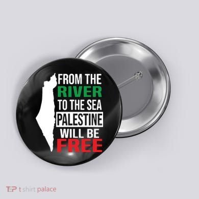 From The River To The Sea Palestine Will Be Free Button