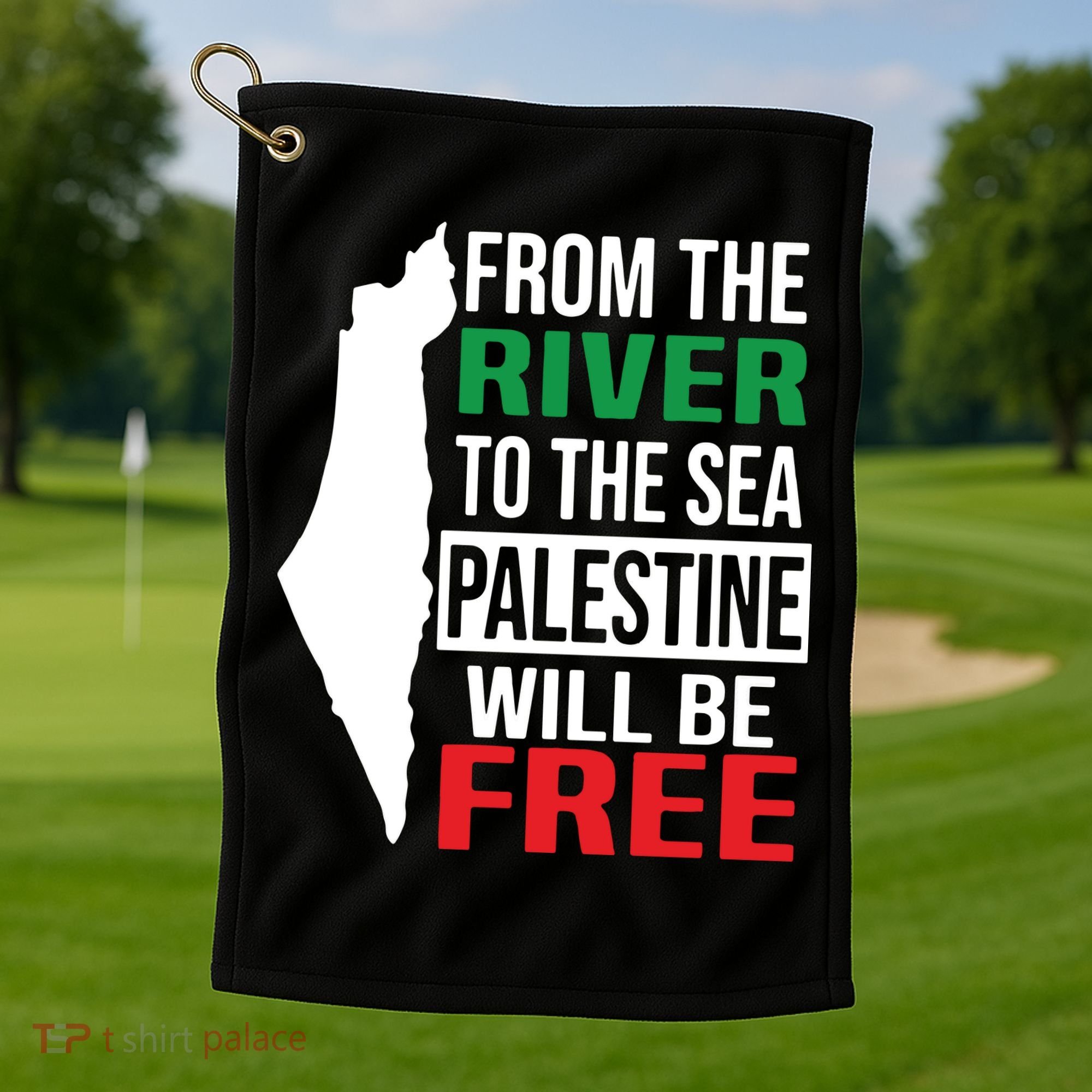 From The River To The Sea Palestine Will Be Free Golf Towel