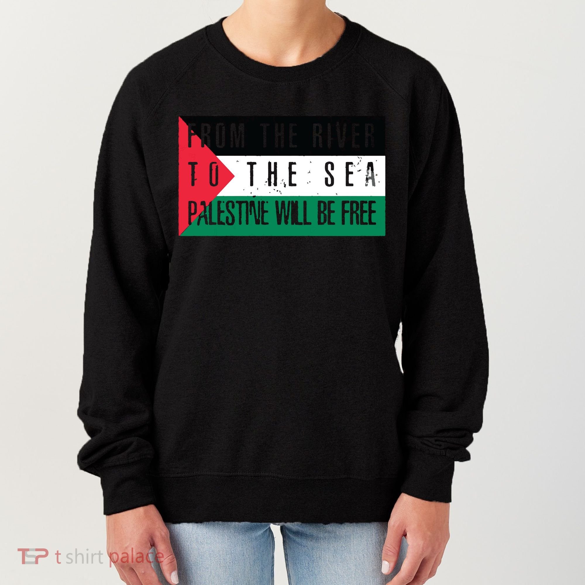 From The River To The Sea Palestine Will Be Free Women's Sweatshirt