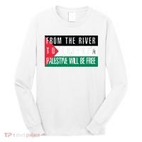 From The River To The Sea Palestine Will Be Free Long Sleeve Shirt thumb 0