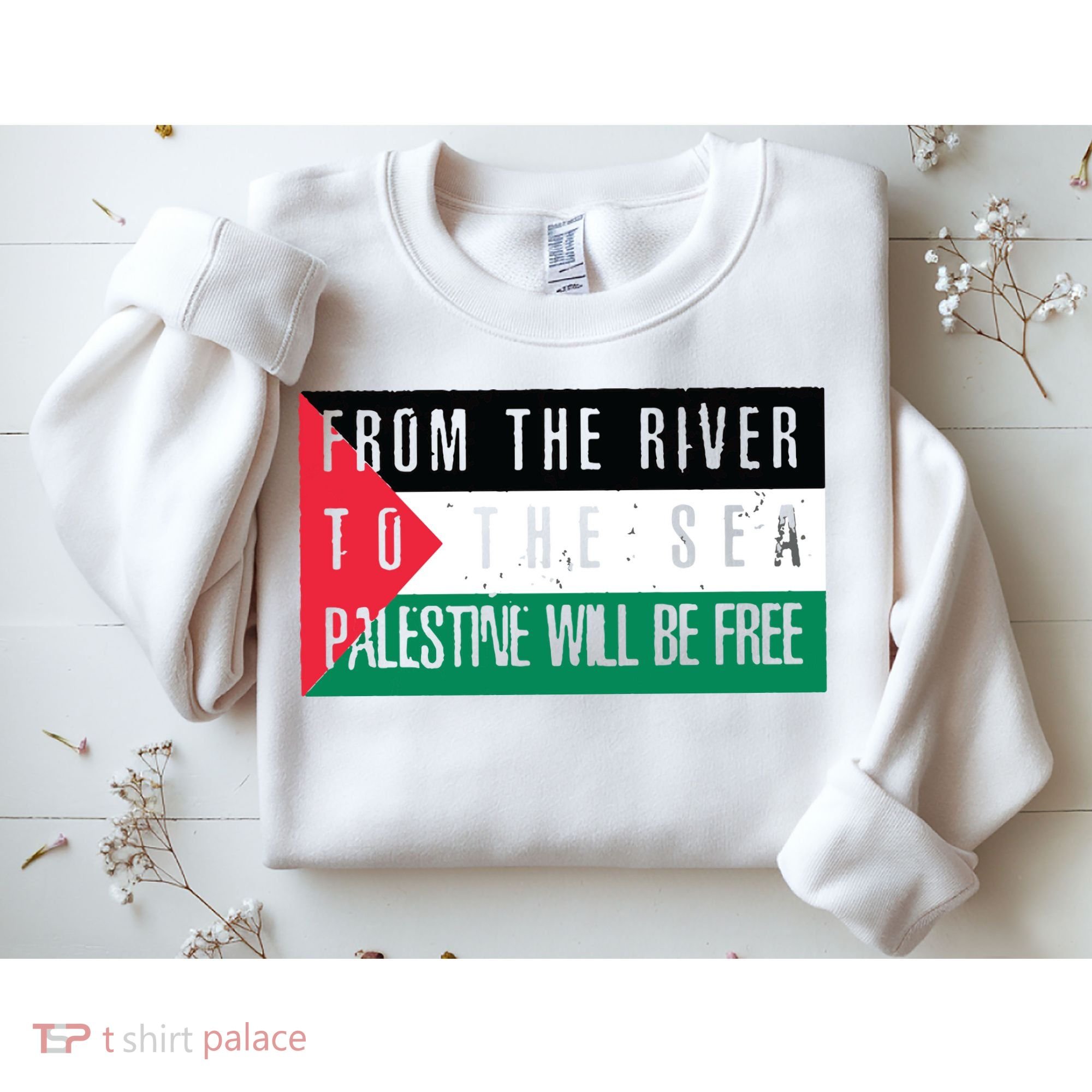 From The River To The Sea Palestine Will Be Free Sweatshirt