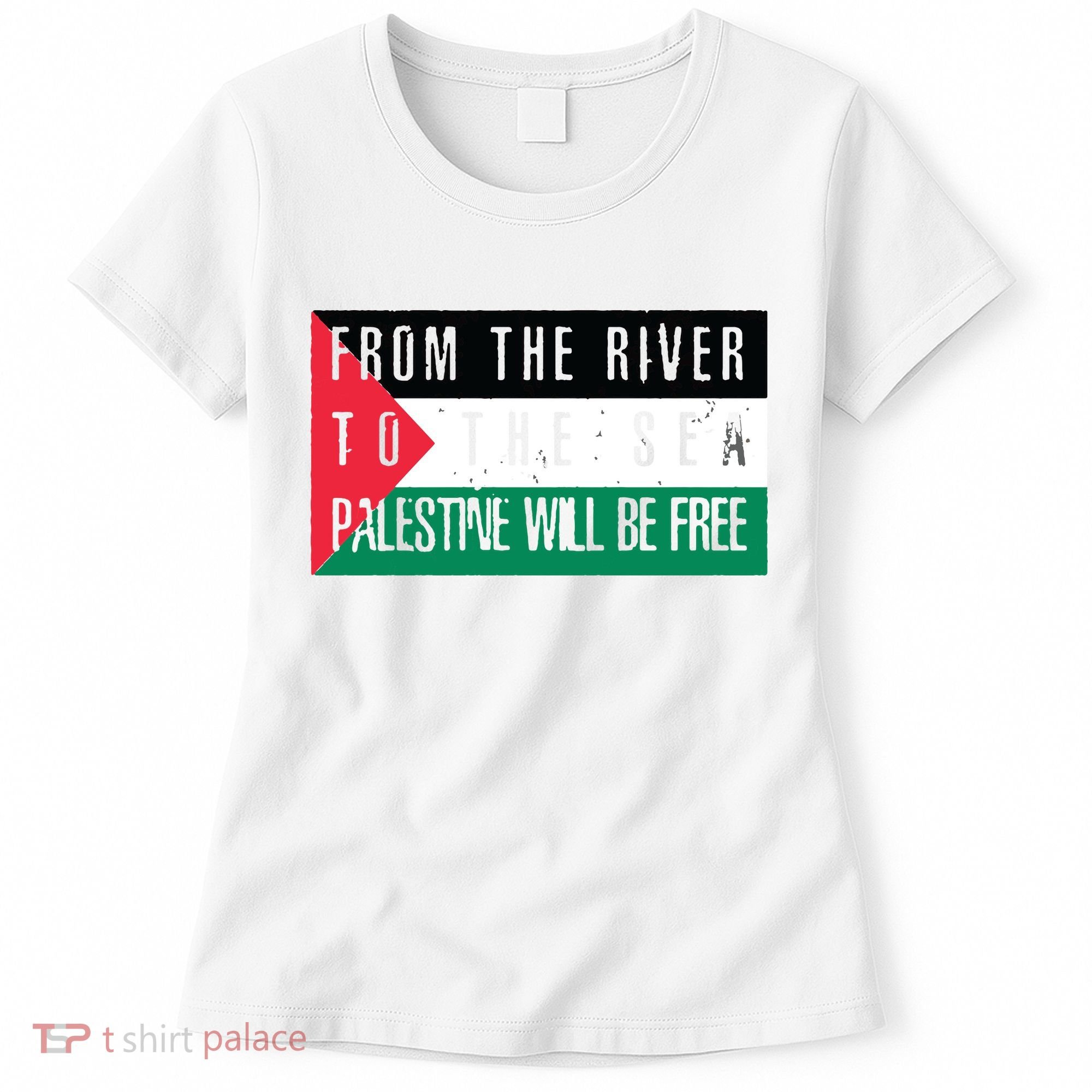 From The River To The Sea Palestine Will Be Free Women's T-Shirt