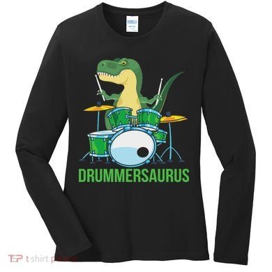 Funny T Rex Percussion Drummersaurus Drummer Gift Drums Women's Long Sleeve Shirt