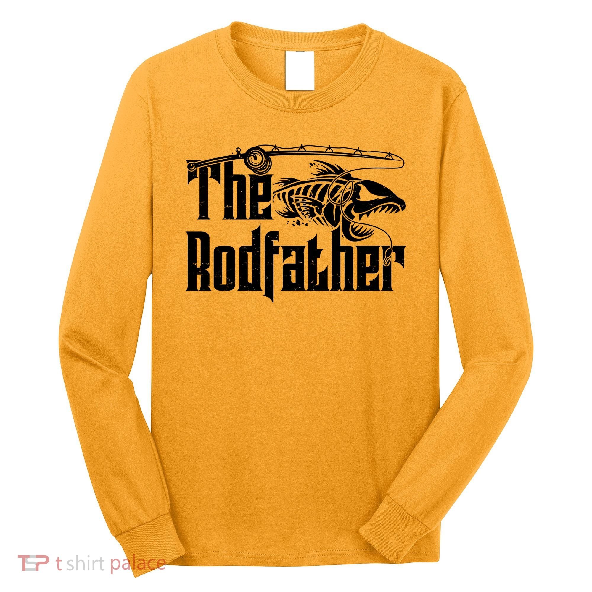Funny The Rodfather FIshing Long Sleeve Shirt
