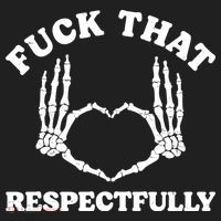 Fuck That Respectfully Tumbler thumb 3