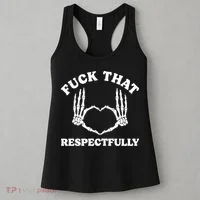 Fuck That Respectfully Women's Tank Top thumb 3