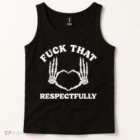 Fuck That Respectfully Tank Top thumb 2