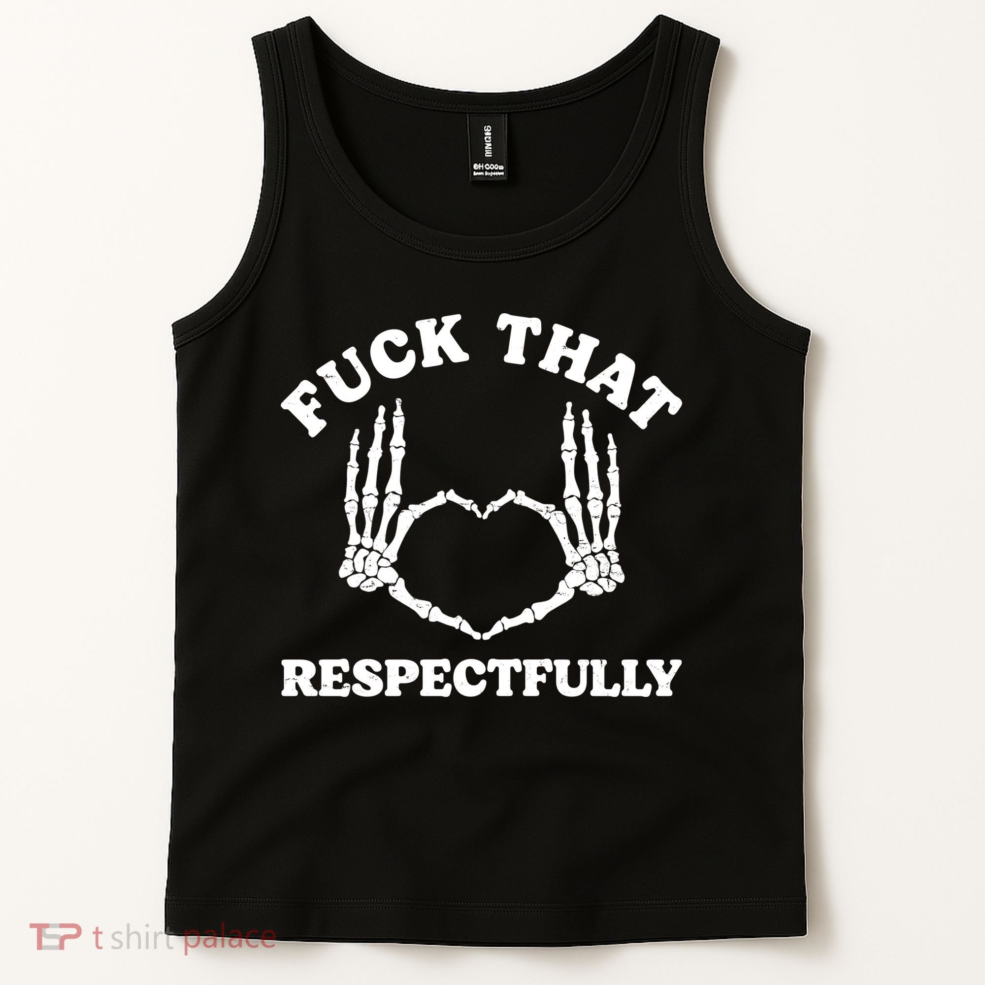 Fuck That Respectfully Tank Top