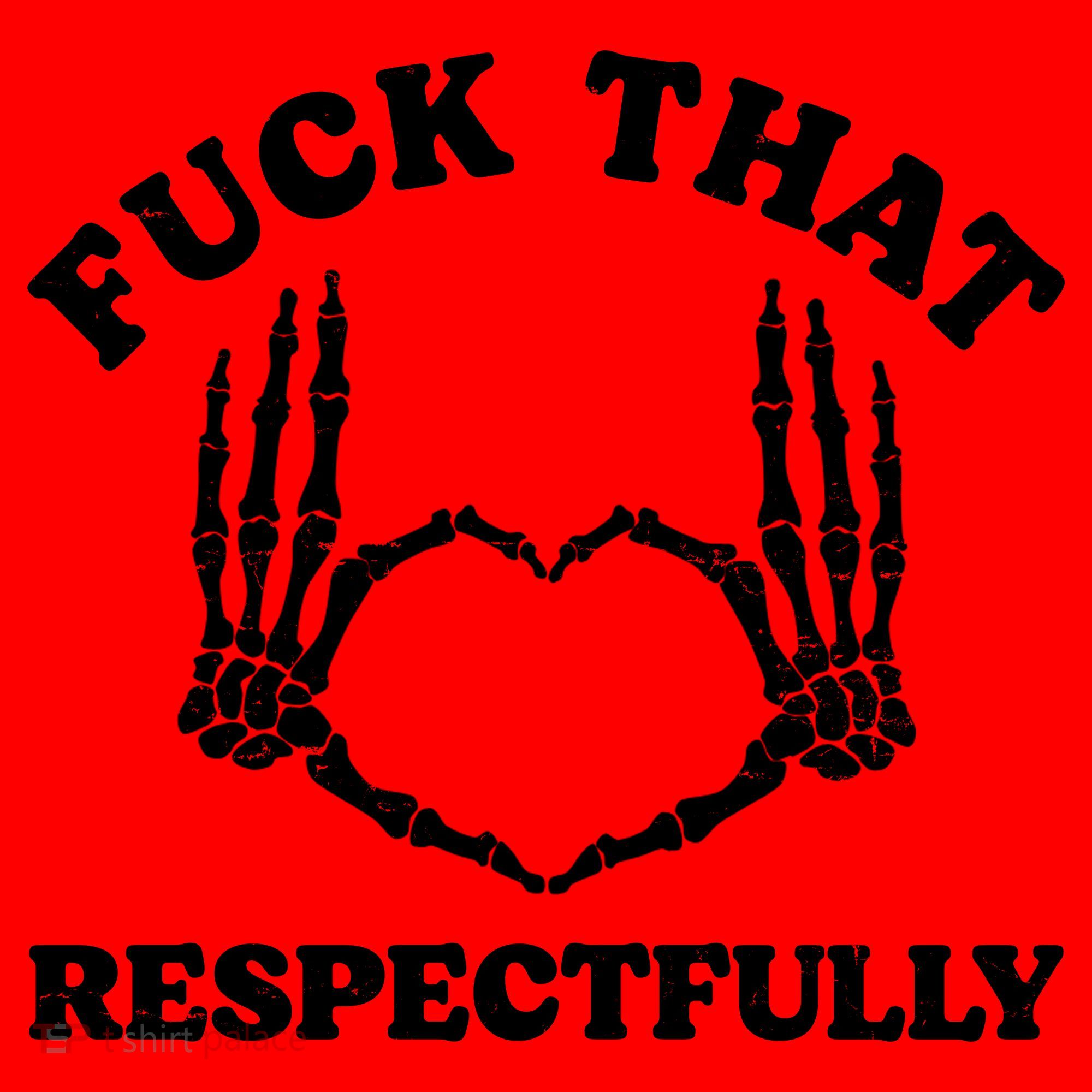 Fuck That Respectfully Santa Hat