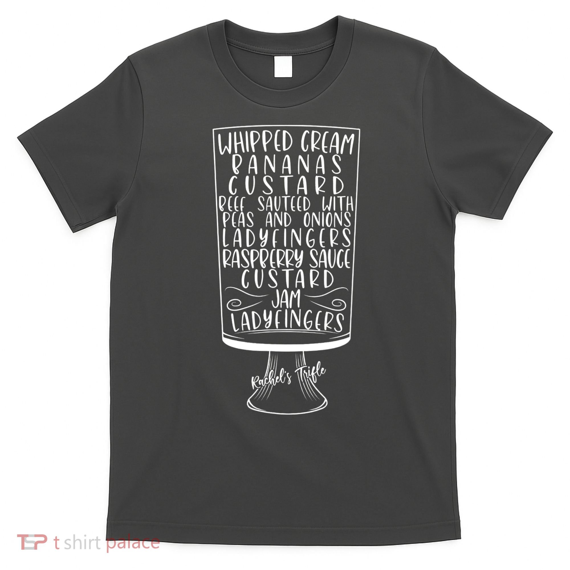 Friends Thanksgiving Rachel's Trifle Whipped Cream Bananas T-Shirt