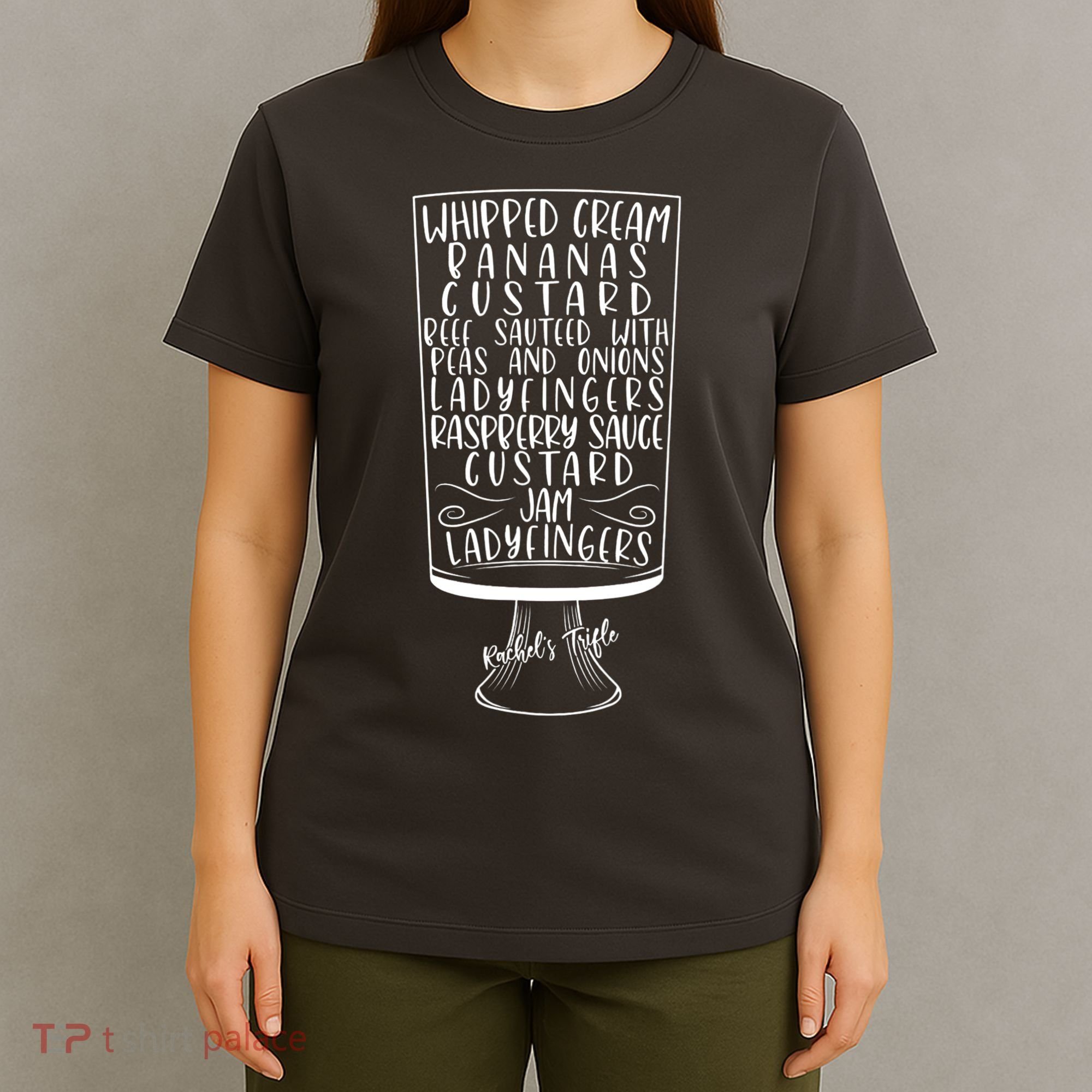 Friends Thanksgiving Rachel's Trifle Whipped Cream Bananas T-Shirt