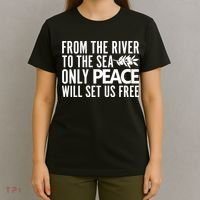 From The River To The Sea Only Peace Will Set Us Free T-Shirt thumb 4