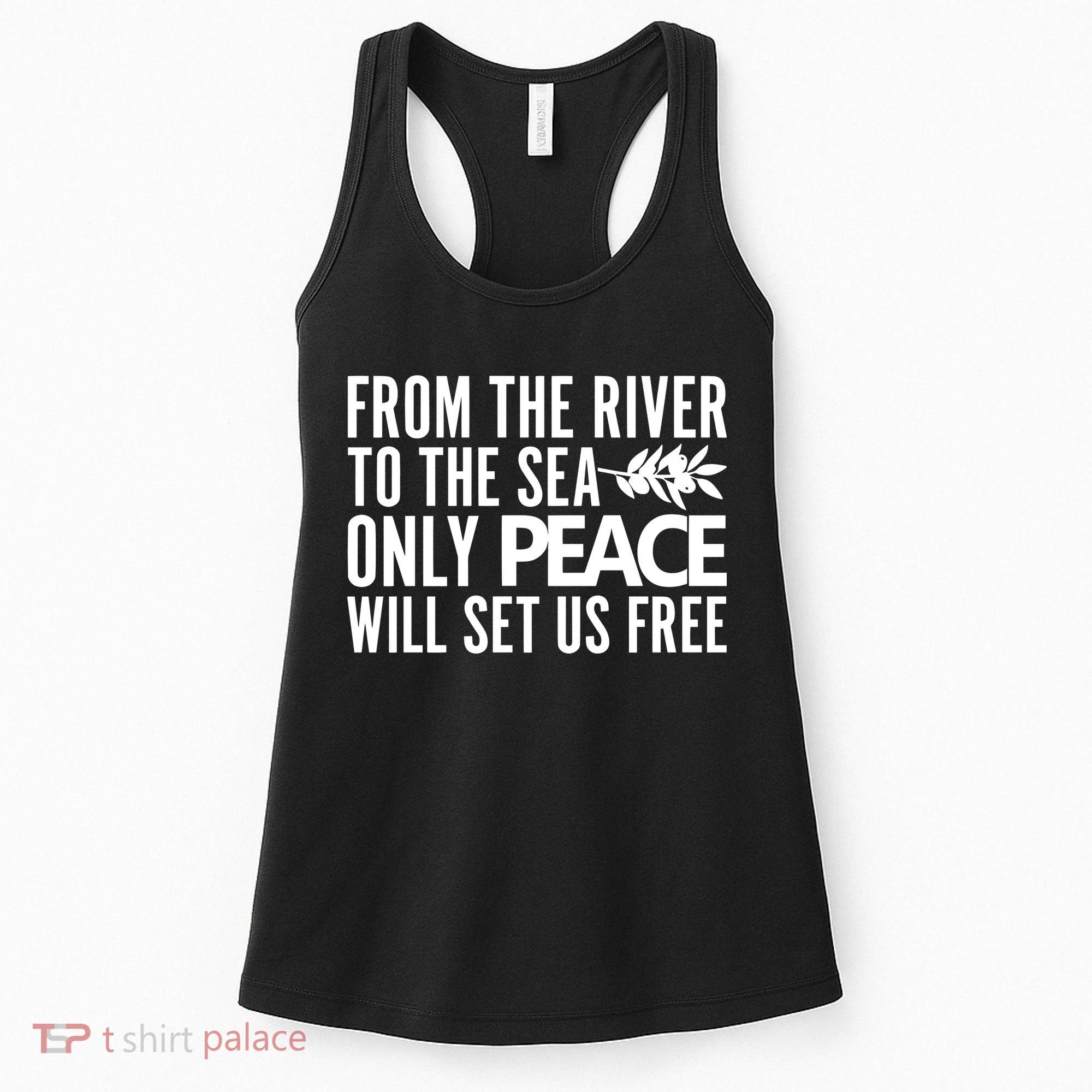From The River To The Sea Only Peace Will Set Us Free Women's Tank Top