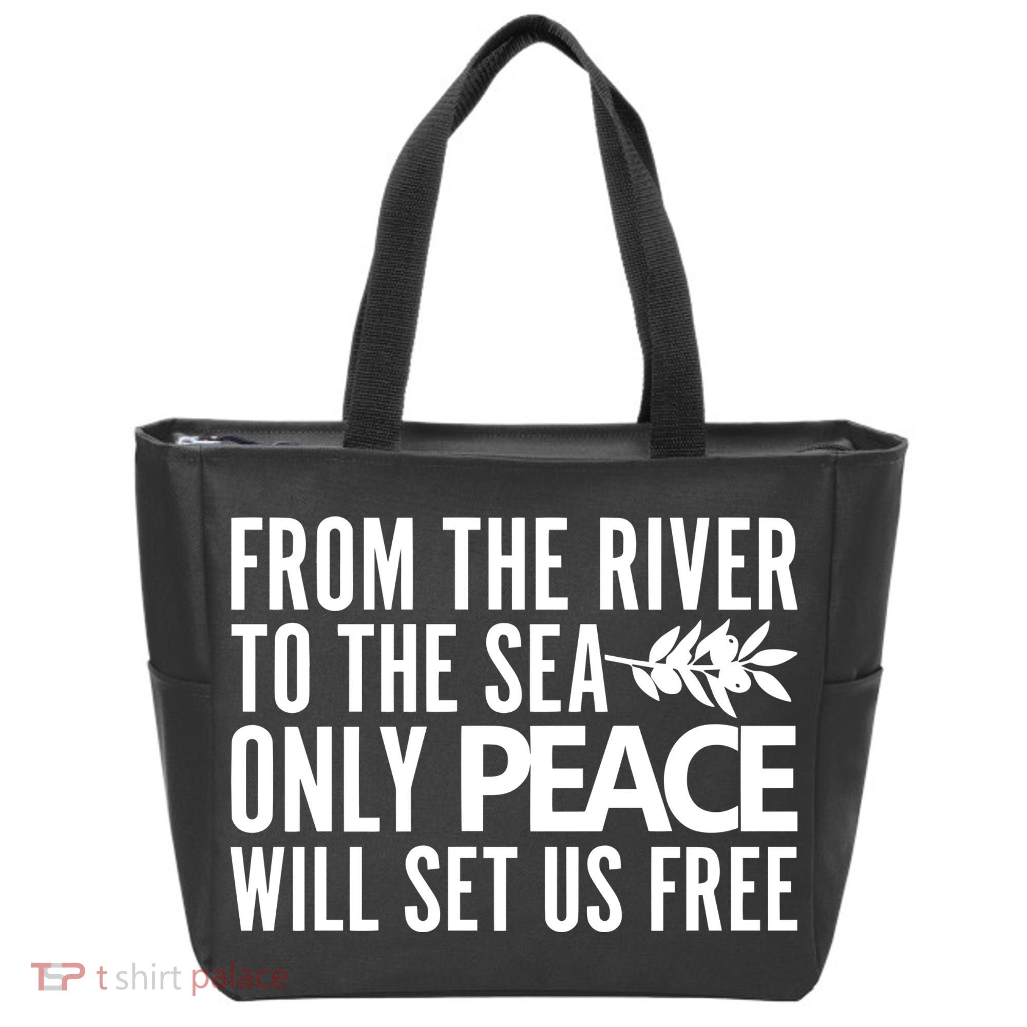 From The River To The Sea Only Peace Will Set Us Free Tote Bag