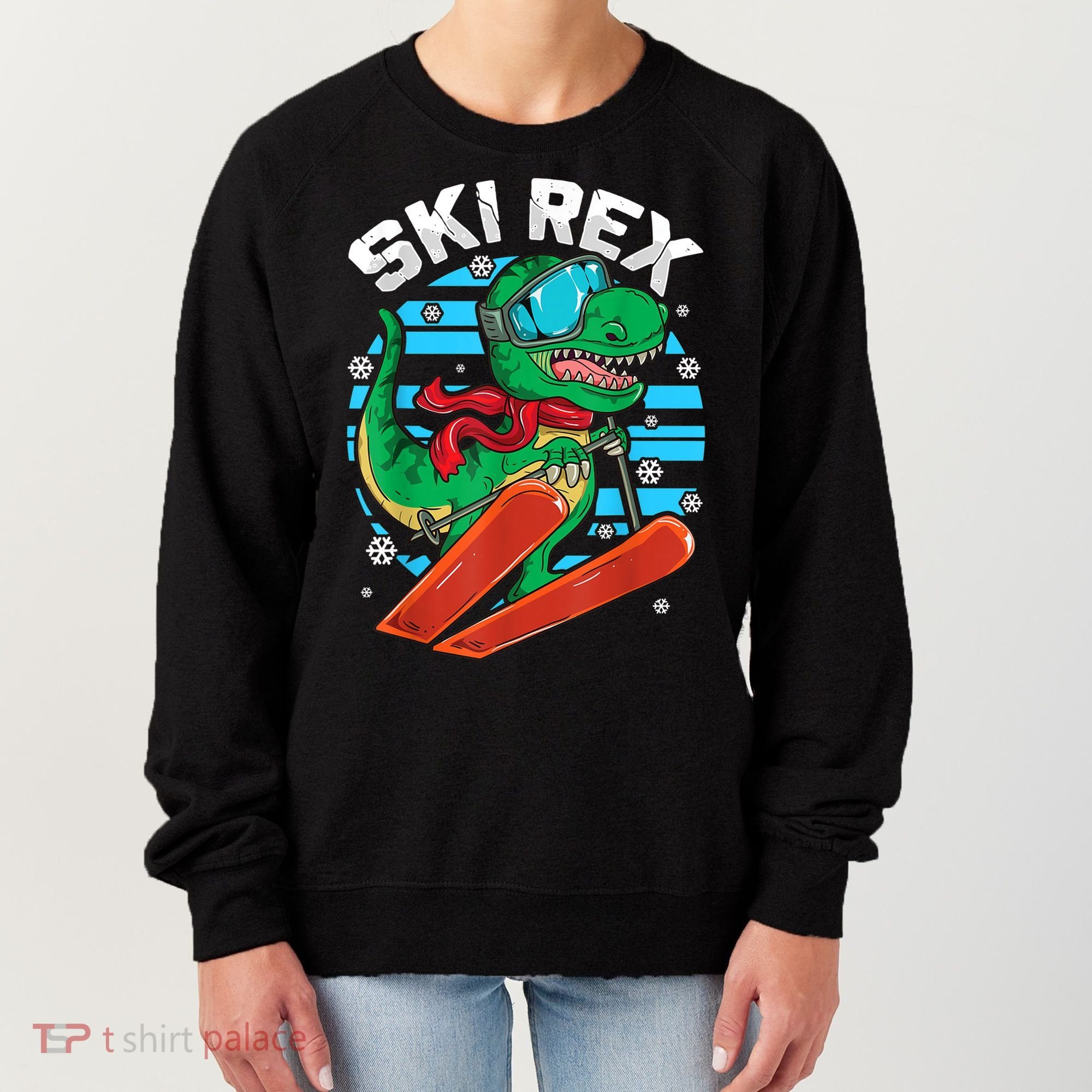 Funny Tyrannosaurus Rex Dinosaur Girls Boys Skiing SKI REX TShirt Women's Sweatshirt