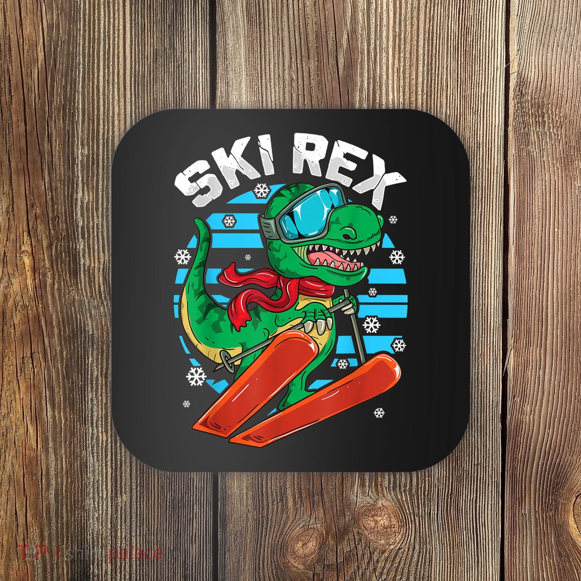 Funny Tyrannosaurus Rex Dinosaur Girls Boys Skiing SKI REX TShirt Coaster