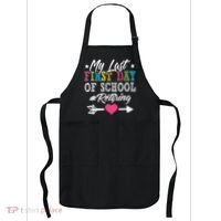 Funny Teachers Retirement My Last First Day Of School Apron thumb 0