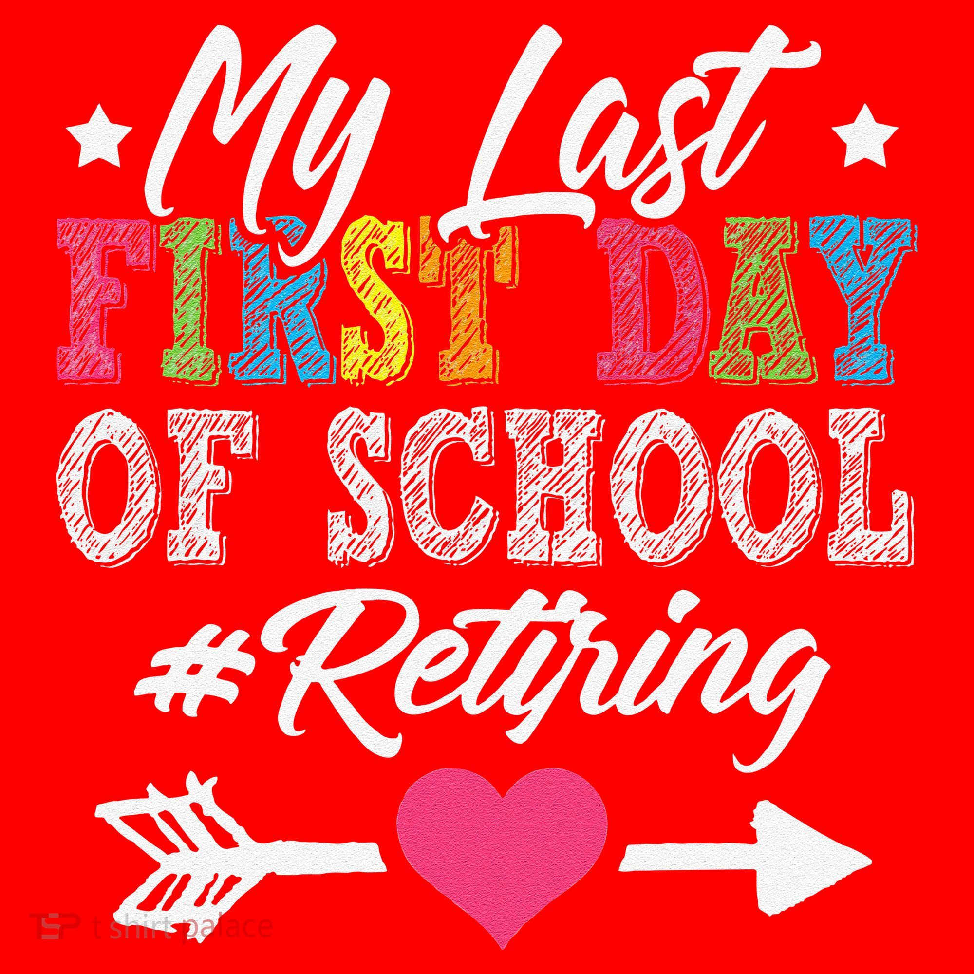 Funny Teachers Retirement My Last First Day Of School Santa Hat