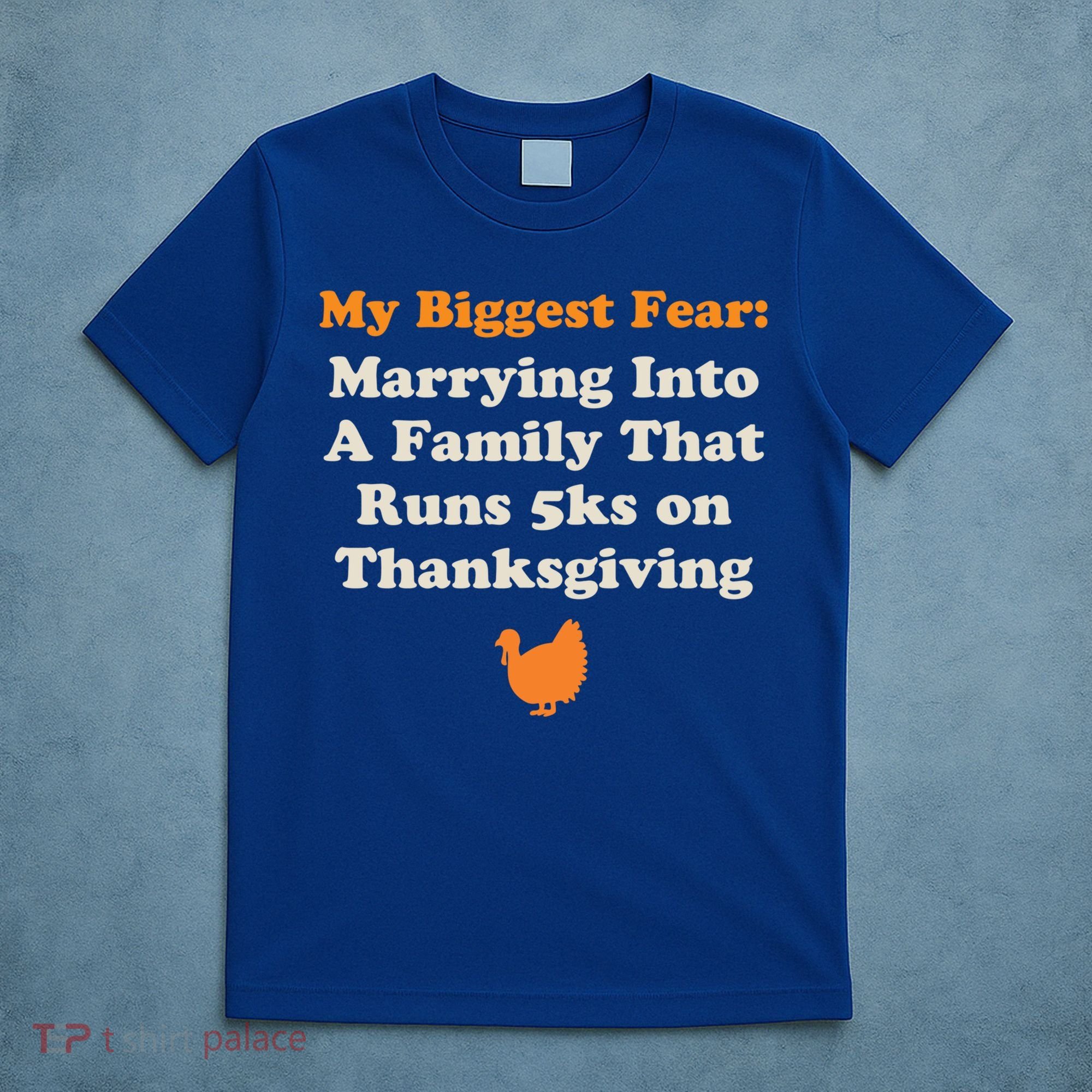 Funny Thanksgiving Running Turkey Trot Marrying Into Family Gift T-Shirt