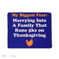 Funny Thanksgiving Running Turkey Trot Marrying Into Family Gift Mousepad thumb 0