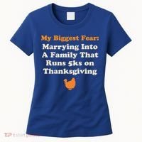 Funny Thanksgiving Running Turkey Trot Marrying Into Family Gift Women's T-Shirt thumb 0