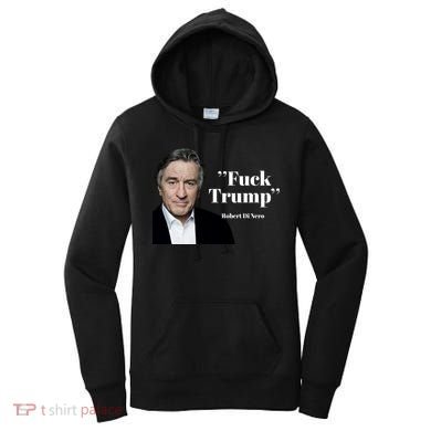 Fuck Trump Robert Di Nero Women's Hoodie