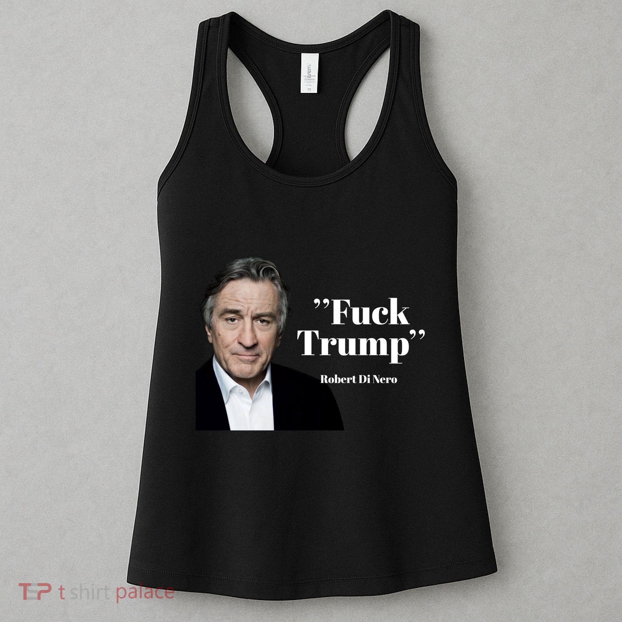 Fuck Trump Robert Di Nero Women's Tank Top
