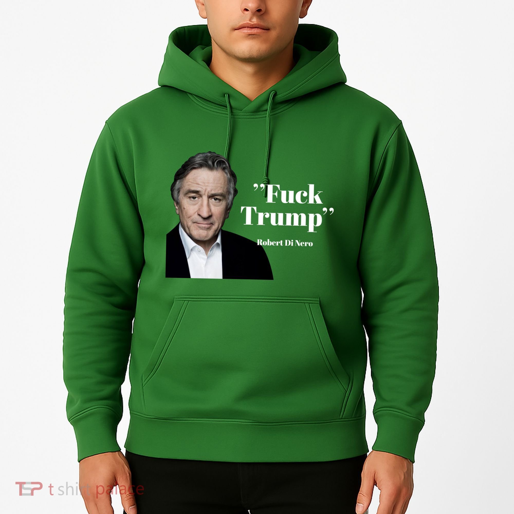 Fuck Trump Robert Di Nero Hoodie
