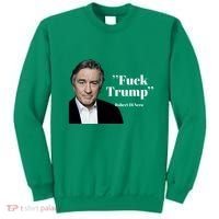 Fuck Trump Robert Di Nero Sweatshirt thumb 0