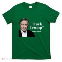 Fuck Trump Robert Di Nero T-Shirt thumb 0