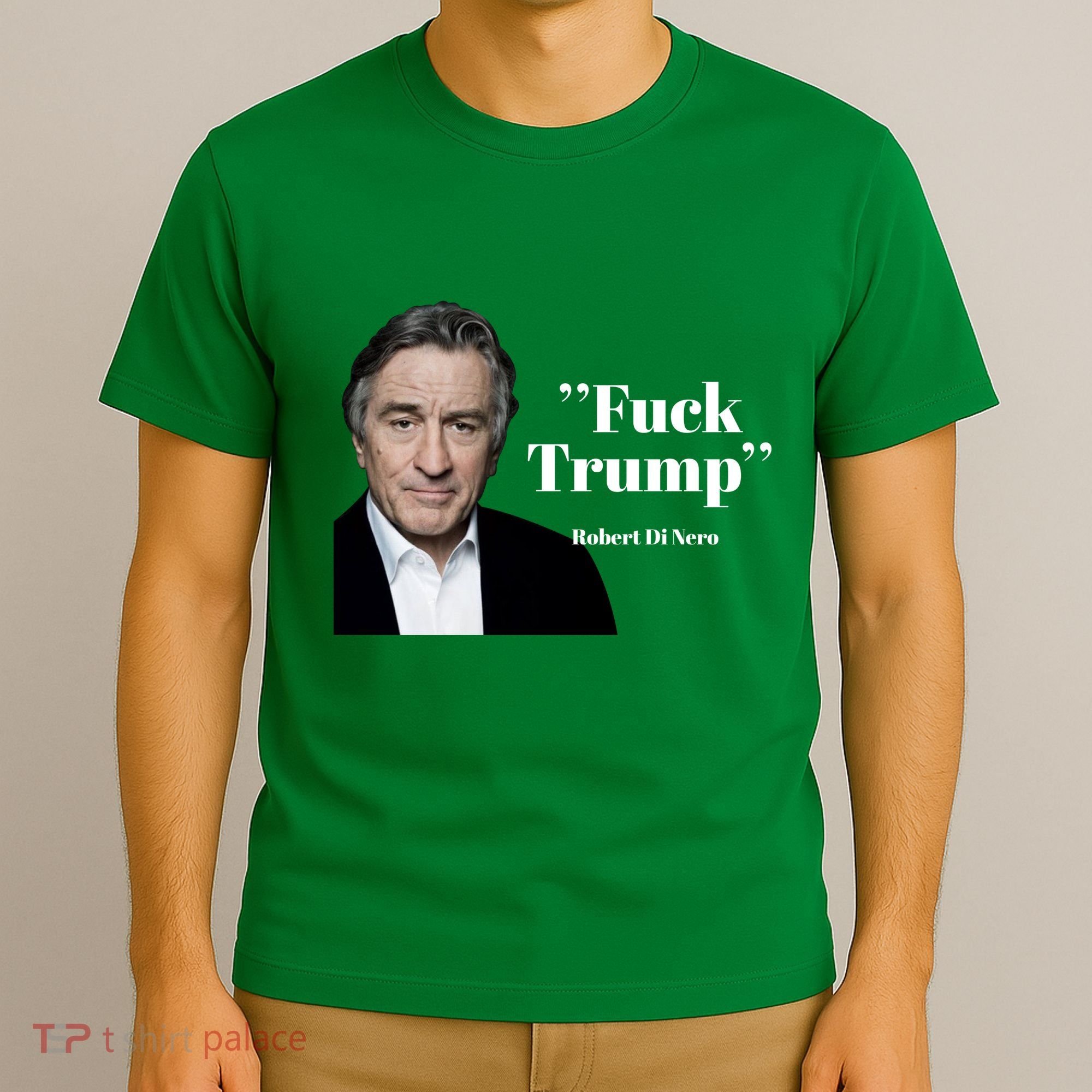 Fuck Trump Robert Di Nero T-Shirt