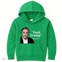 Fuck Trump Robert Di Nero Kids Hoodie thumb 0