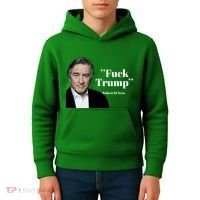 Fuck Trump Robert Di Nero Kids Hoodie thumb 4