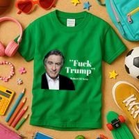 Fuck Trump Robert Di Nero Kids T-Shirt thumb 3