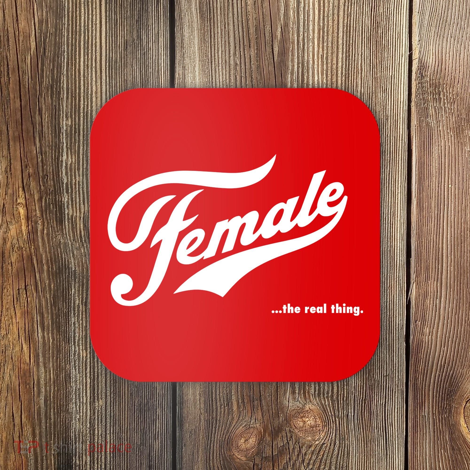 Female The Real Thing Coaster