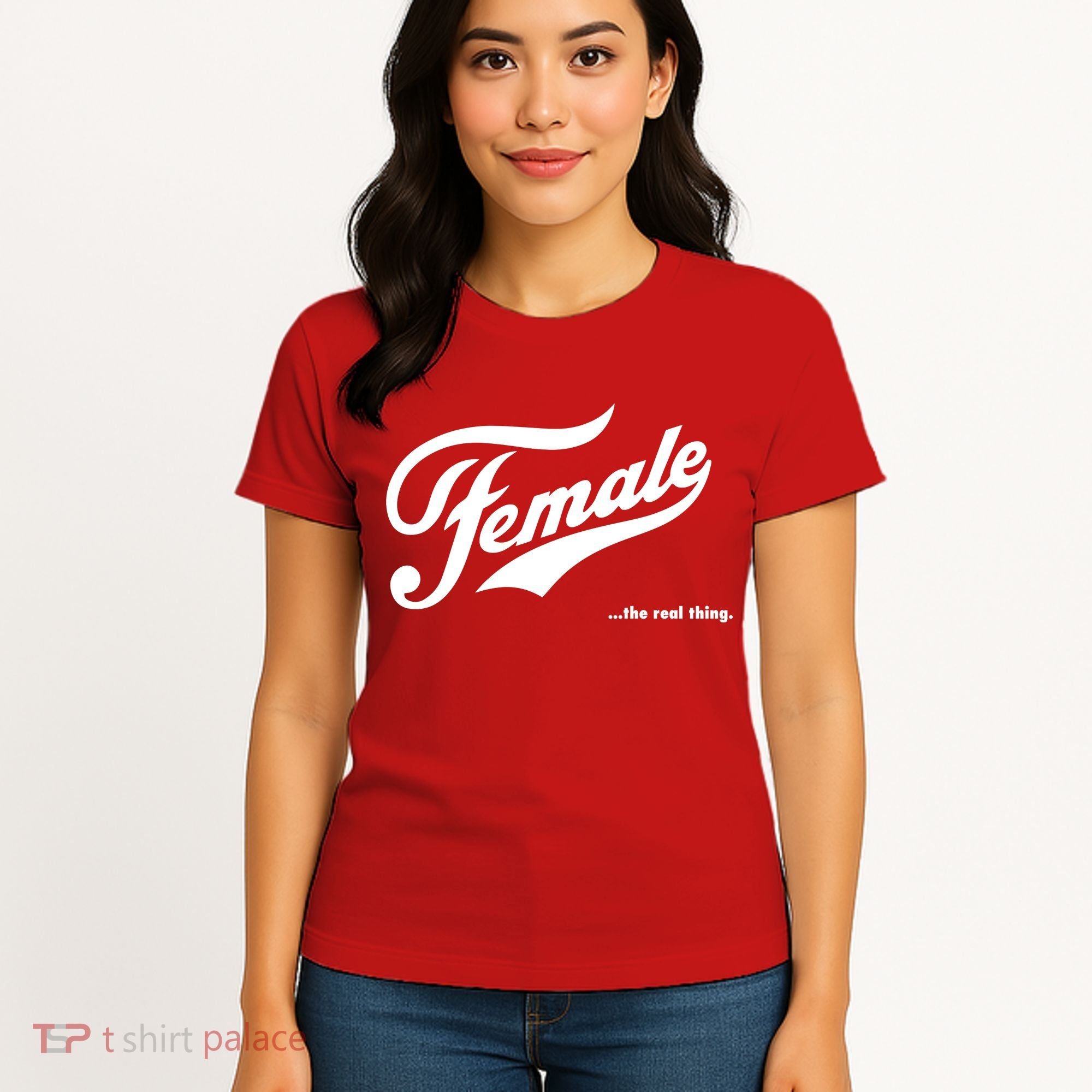 Female The Real Thing Women's T-Shirt
