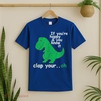 Funny T Rex If You're Happy Gift And You Know It Clap Your Oh Gift T-Shirt thumb 2