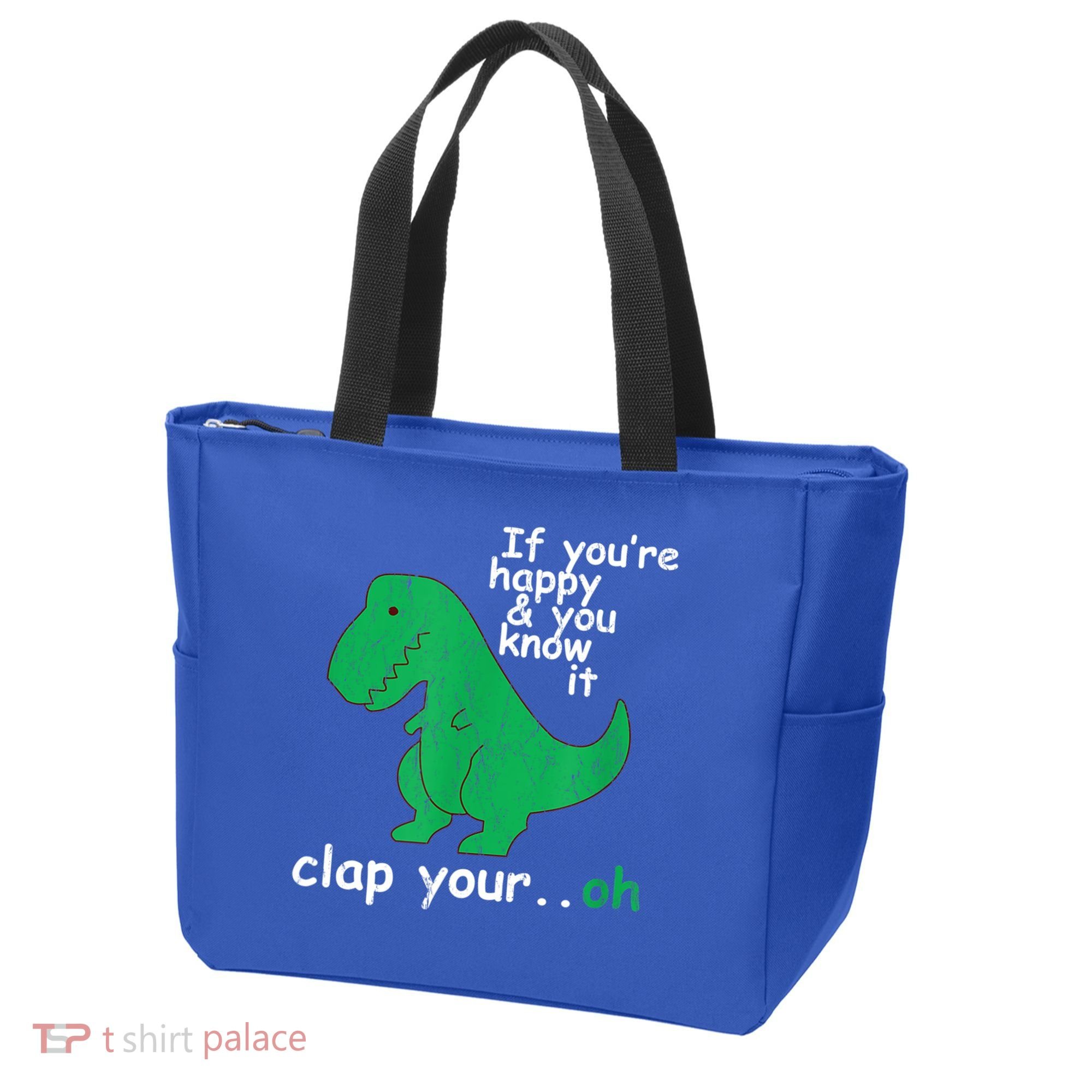 Funny T Rex If You're Happy Gift And You Know It Clap Your Oh Gift Tote Bag