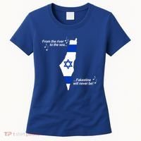 From The River To The Sea Fakestine Will Never Be Israel Women's T-Shirt thumb 0