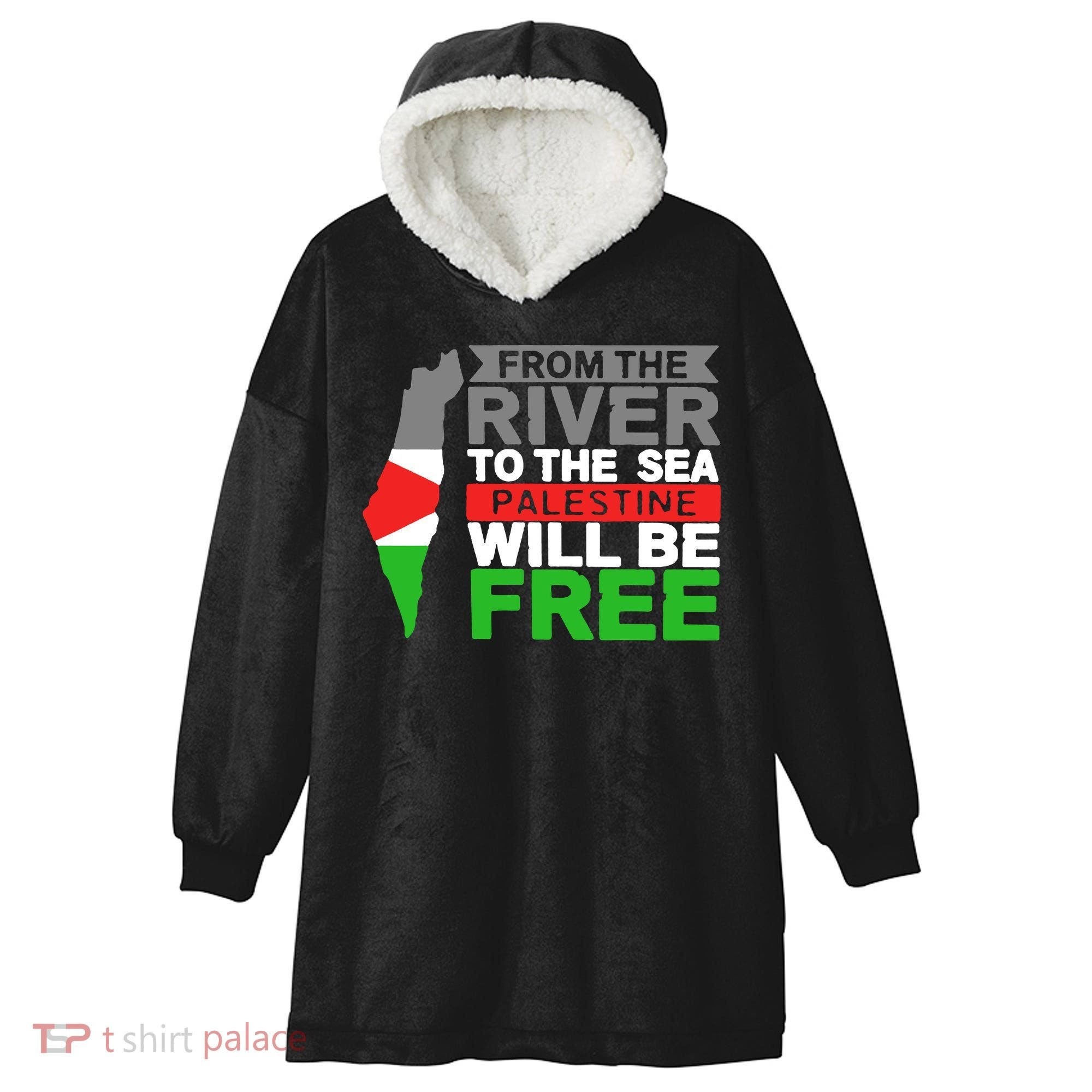 From The River To The Sea Palestine Will Be Free Hooded Wearable Blanket