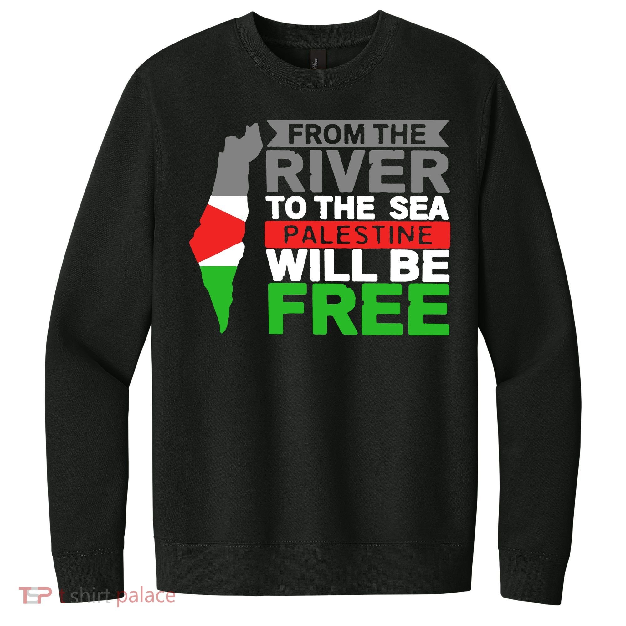 From The River To The Sea Palestine Will Be Free V.I.T. Fleece Crew Sweatshirt