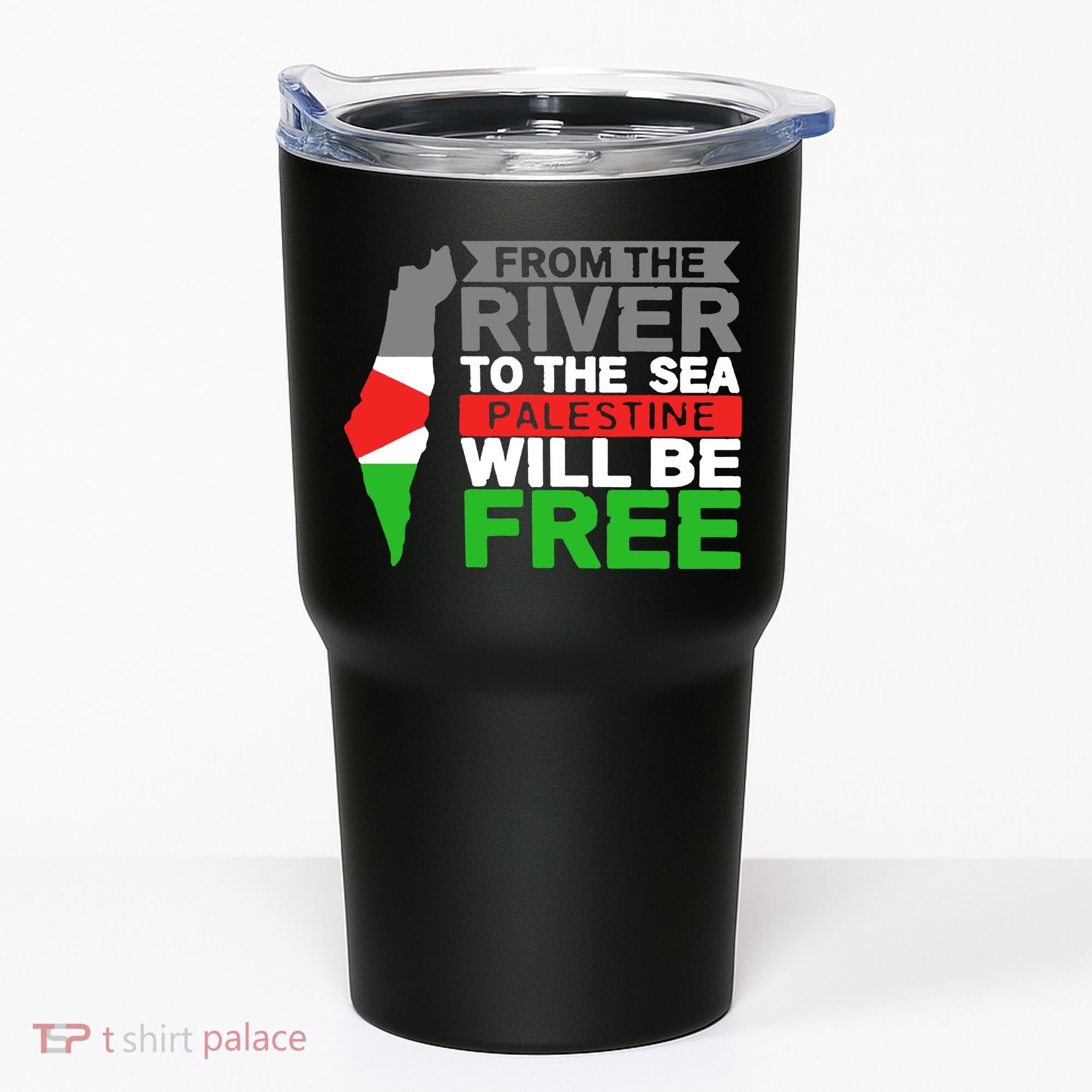 From The River To The Sea Palestine Will Be Free Tumbler
