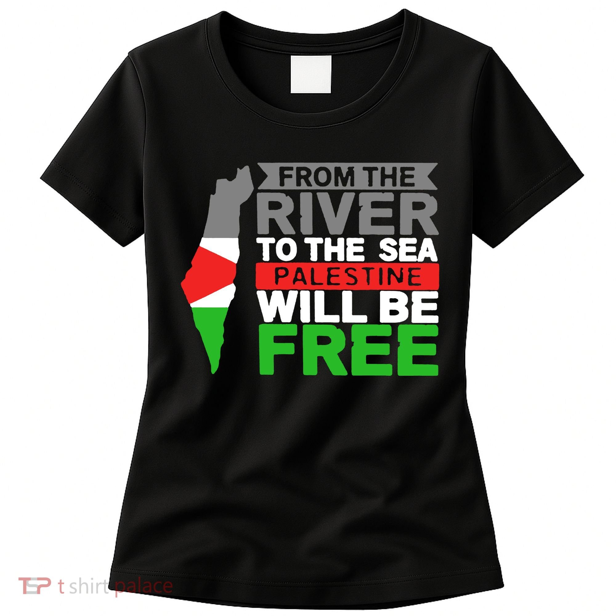 From The River To The Sea Palestine Will Be Free Women's T-Shirt
