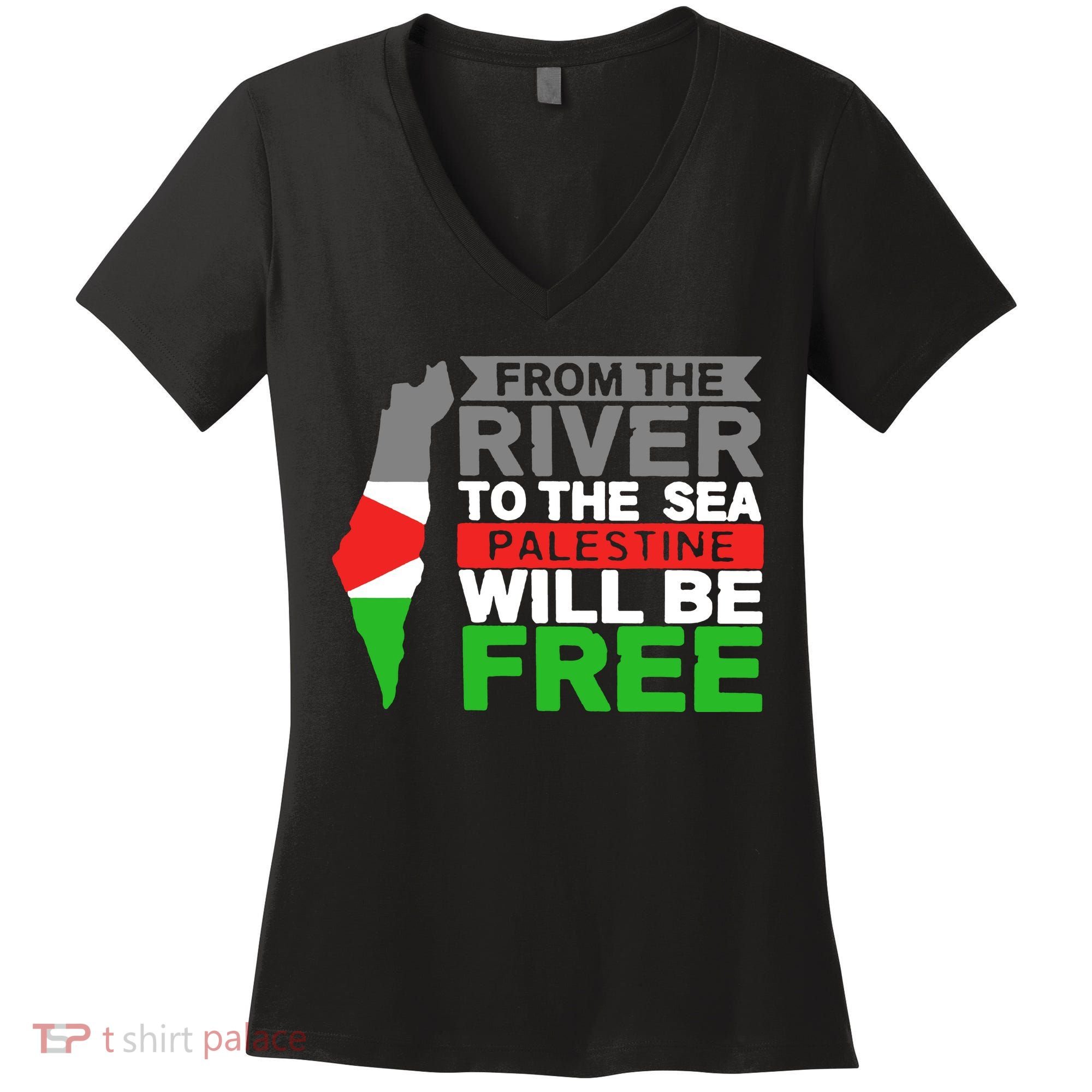 From The River To The Sea Palestine Will Be Free Women's V-Neck T-Shirt