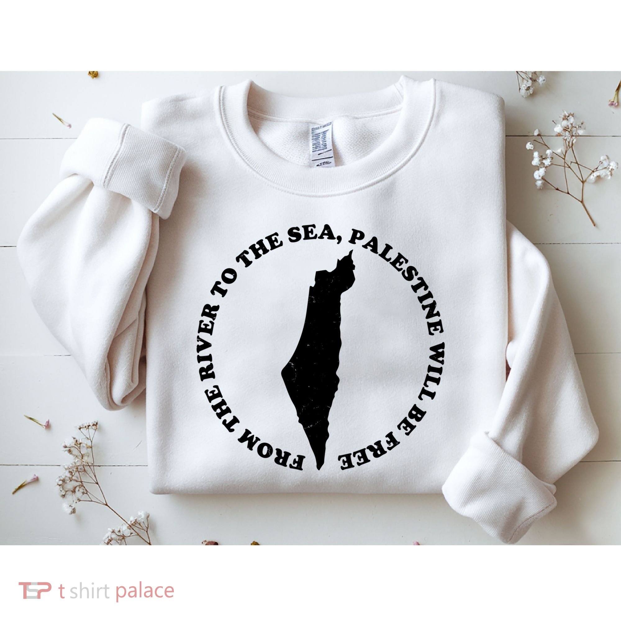 From The River To The Sea Palestine Will Be Free Sweatshirt