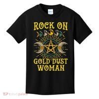 Funny Tee Rock On Gold Dust Woman Gift for Birthday Kids T-Shirt thumb 0