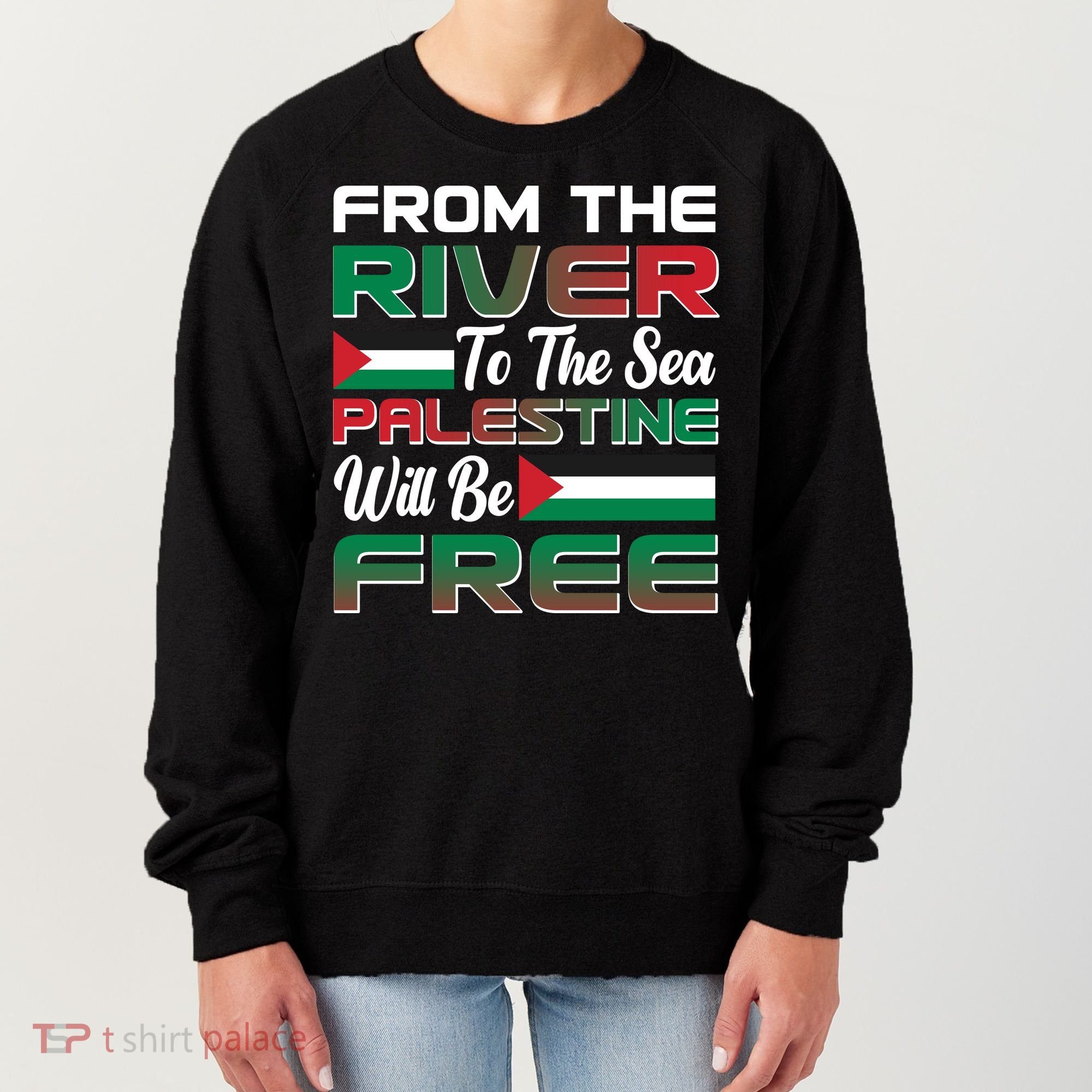 From The River To The Sea Palestine Will Be Free Women's Sweatshirt